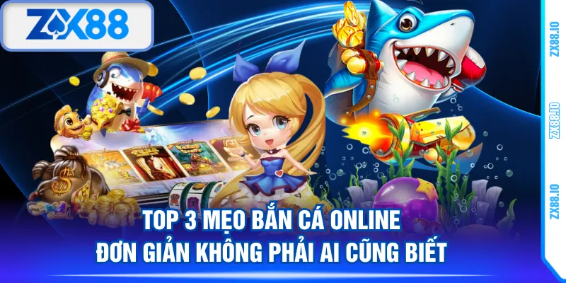 mẹo bắn cá online đơn giản